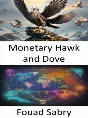 cover image of Monetary Hawk and Dove